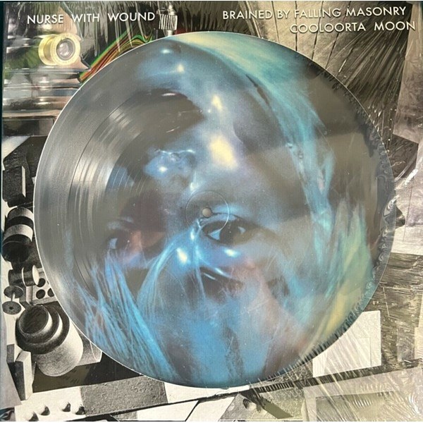 Nurse With Wound – Brained By Falling Masonry / Cooloorta Moon (Picture Disc) (LP)