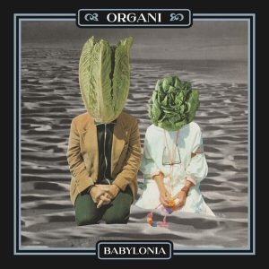Organi – Babylonia (Limited Edition) (LP)
