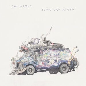 Ori Barel – Alkaline River (LP)