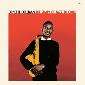 Ornette Coleman – Shape of Jazz to Come (Red Vinyl) (LP)