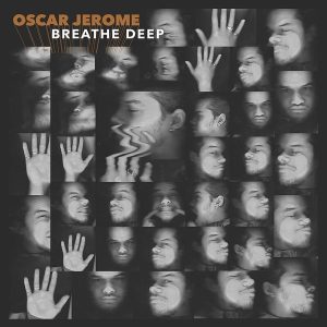 Oscar Jerome – Breathe Deep (LP)