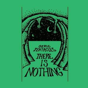 Ozric Tentacles – There Is Nothing (Reissue) (180 g) (2 LP)