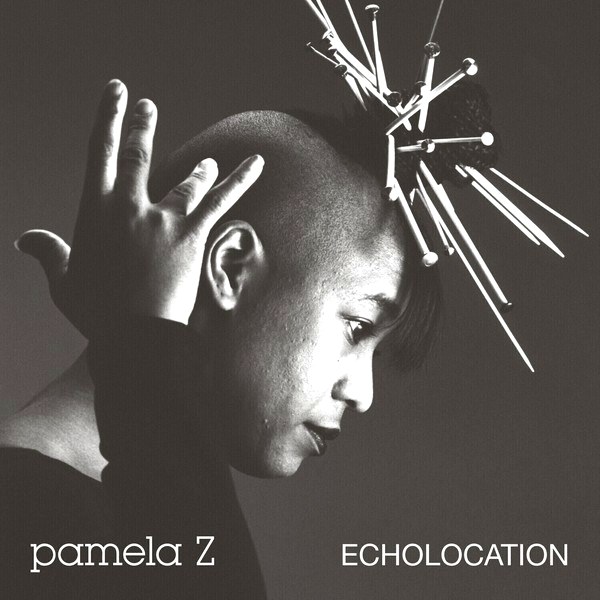 Pamela Z – Echolocation (Limited Edition) (Natural Coloured) (LP)