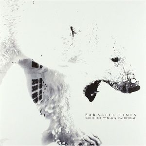 Parallel Lines – White Fur /// Black Cathedral (LP)