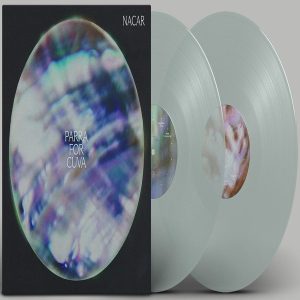 Parra For Cuva – Nacar (Indie Exclusive) (Clear Coloured) (2 LP)