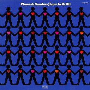 Pharoah Sanders – Love In Us All (LP)