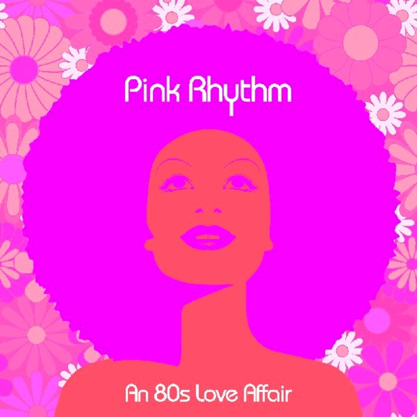 Pink Rhythm – An 80s Love Affair (Translucent Neon Pink Coloured) (LP)