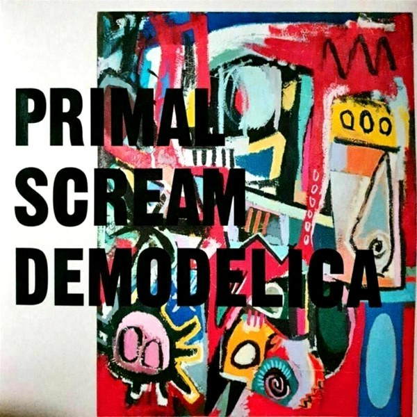 Primal Scream – Demodelica (2 LP)