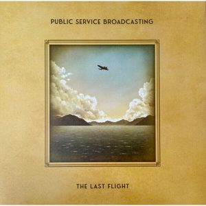 Public Service Broadcasting – The Last Flight (Limited Indie Edition) (Clear Coloured) (LP)