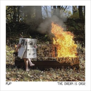 Pup – The Dream Is Over (LP)