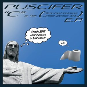 Puscifer – "C" Is for E.P. (Reissue) (EP) (LP)