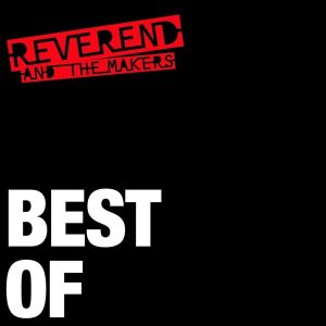 Reverend And The Makers – Best of (2 LP)