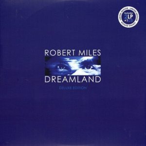 Robert Miles – Dreamland (Deluxe Edition) (2 LP + CD) (2LP)