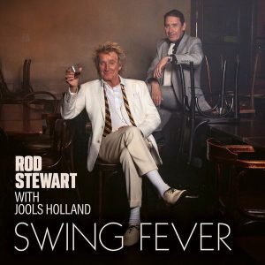 Rod Stewart With Jools Holland – Swing Fever (LP)