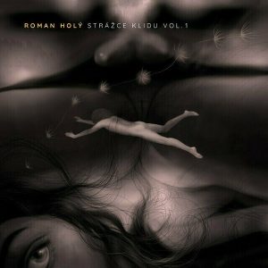 Roman Holý – Strážce klidu Vol.1 (2 LP)