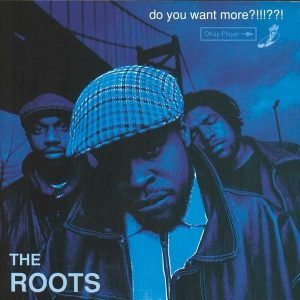 The Roots – Do You Want More?!!!??! (3LP)