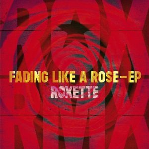 Roxette – Fading Like A Rose - Ep (12" Vinyl) (LP)