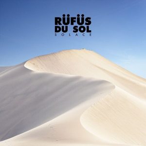 Rufus Du Sol – Solace (LP)