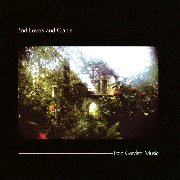 Sad Lovers & Giants – Epic Garden Music (LP)