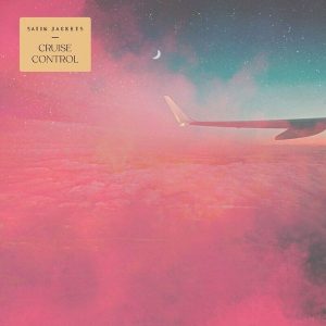 Satin Jackets – Cruise Control (2LP)