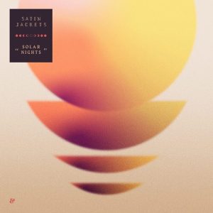 Satin Jackets – Solar Nights (2LP)
