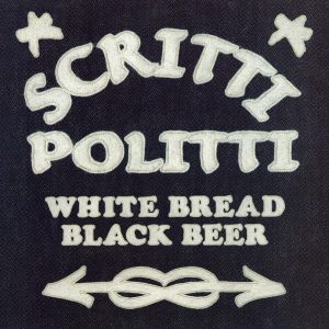 Scritti Politti – White Bread Black Beer (Reissue) (LP)