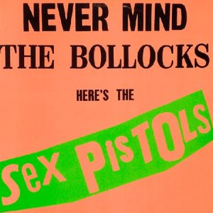 Sex Pistols – Never Mind The Bollocks.. (LP)