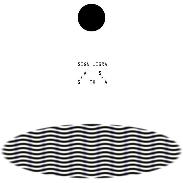 Sign Libra – Sea To Sea (Limited Edition) (LP)