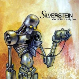 Silverstein – When Broken Is Easily Fixed (LP)