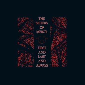 The Sisters Of Mercy – First And Last And Always (Black & Red Marbled Coloured) (LP)