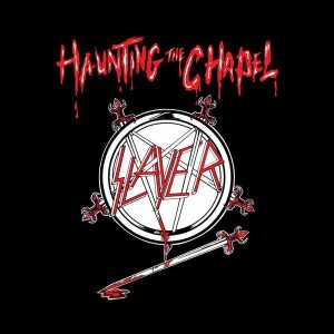 Slayer – Haunting the Chapel (PHD Exclusive) (LP)