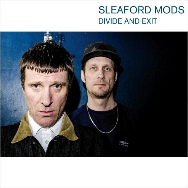 Sleaford Mods – Divide And Exit (10th Anniversary Edition) (LP)