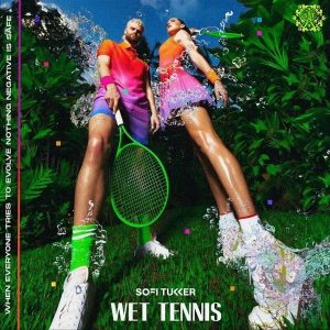 Sofi Tukker – Wet Tennis (Picture Disc) (Limited Edition) (LP)