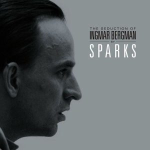 Sparks – The Seduction Of Ingmar Bergman (Reissue) (2 LP)