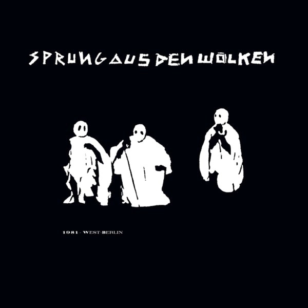 Sprung Aus Den Wolken – 1981 - West Berlin (Reissue) (LP)