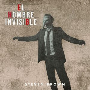 Steven Brown – El Hombre Invisible (LP)