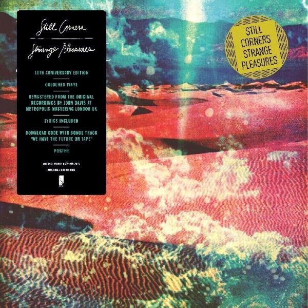 Still Corners – Strange Pleasures (10th Anniversary) (Remastered) (Coloured) (LP)