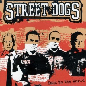Street Dogs – Back to the World (20th Anniversary Edition) (LP)