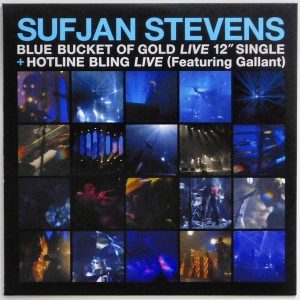 Sufjan Stevens – Blue Bucket Of Gold (Live) / Hotline Bling (Live) (Blue Translucent Coloured) (12'' SP) (LP)