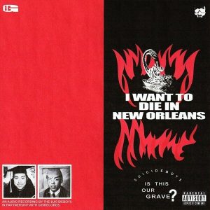 Suicideboys – I Want To Die In New Orleans (LP)