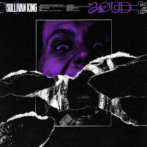 Sullivan King – Loud (Limited Edition) (LP)