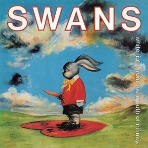 Swans – White Light From The Mouth Of Infinity (Reissue) (2 LP)