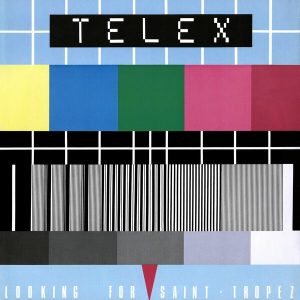 Telex – Looking For Saint Tropez (Reissue) (LP)