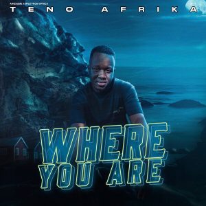 Teno Afrika – Where You Are (LP)