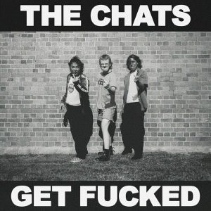Chats – Get Fucked (LP)