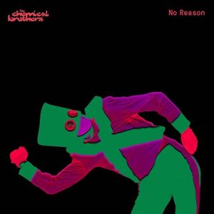 The Chemical Brothers – No Reason (Red Coloured) (Limited Edition Maxi-Single) (12"Vinyl) (LP)