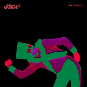 The Chemical Brothers – No Reason (Single) (LP)