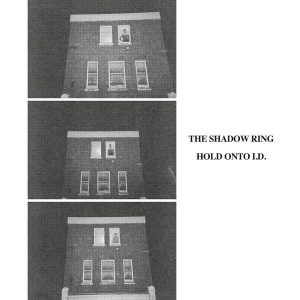 The Shadow Ring – Hold Onto I.D. (LP)