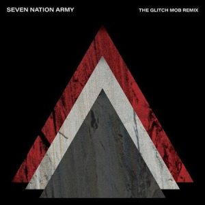The White Stripes – Seven Nation Army (The Glitch Mob Remix) (Coloured) (7" Vinyl) (LP)