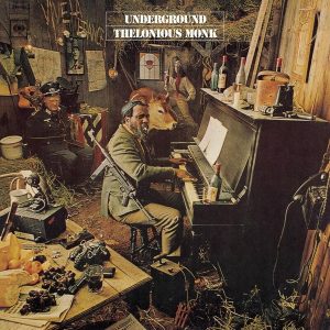 Thelonious Monk – Underground (Limited Edition) (LP)